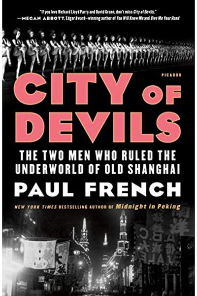 Macmillan Distribution City Of Devils The Two Men Who Ruled The Underworld Of Old Shanghai