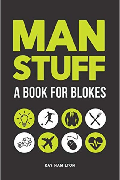 Hachette Man Stuff A Book For Blokes