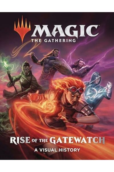 Macmillan Distribution Magic The Gathering Rise Of The Gatewatch A Visual History