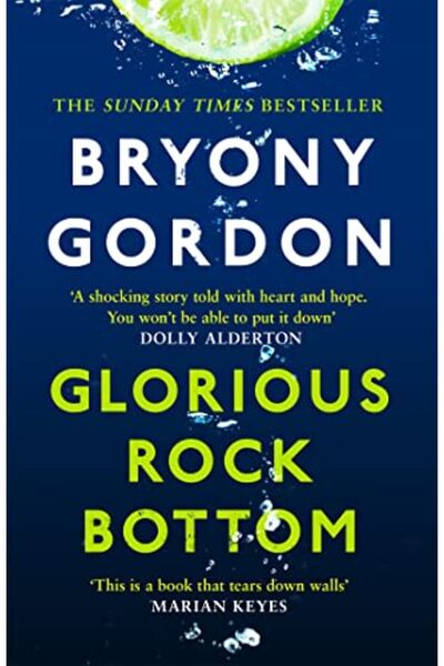 Hachette Glorious Rock Bottom A Shocking Story Told With Heart And Hope You W...