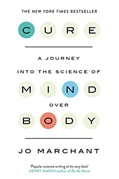 Harper Collins Cure A Journey Into The Science Of Mind Over Body