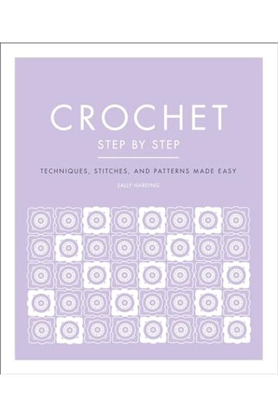 Penguin Random House الكروشيه خطوة بخطوة تقنيات الغرز والأنماط سهلة