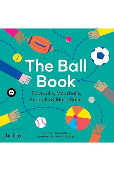 Macmillan Distribution The Ball Book Footballs Meatballs Eyeballs & More Balls