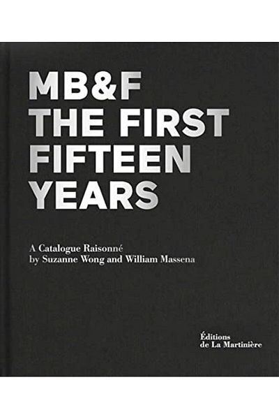 Macmillan Distribution Mb&F The First Fifteen Years A Catalogue Raisonne