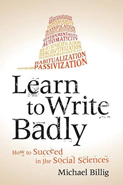 Cambridge University Press Learn To Write Badly How To Succeed In The Social Sciences