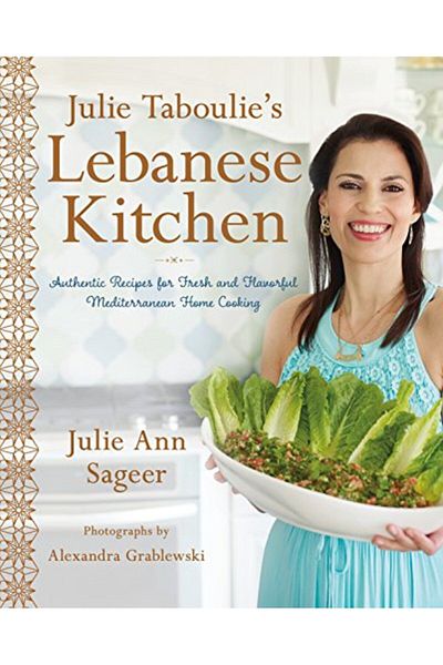Macmillan Distribution Julie Taboulies Lebanese Kitchen Authentic Recipes For Fresh And Flavorful Mediterranean Home Cook