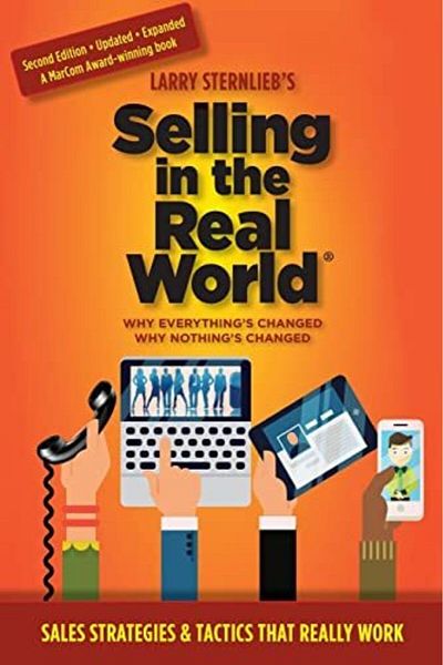 Ingram Selling In The Real World Why Everythings Changed Why Nothings Changed