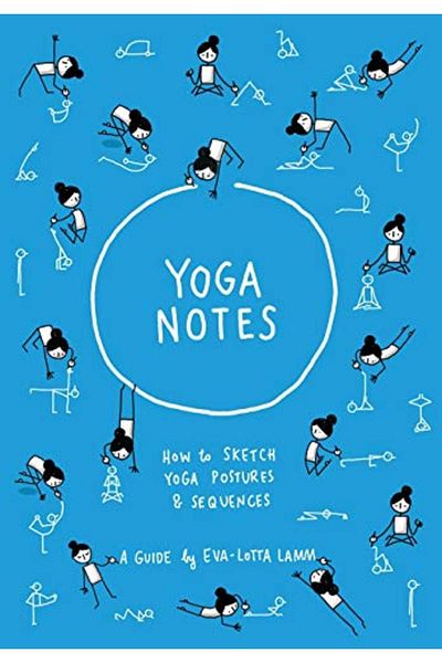Ingram Yoganotes How To Sketch Yoga Postures & Sequences