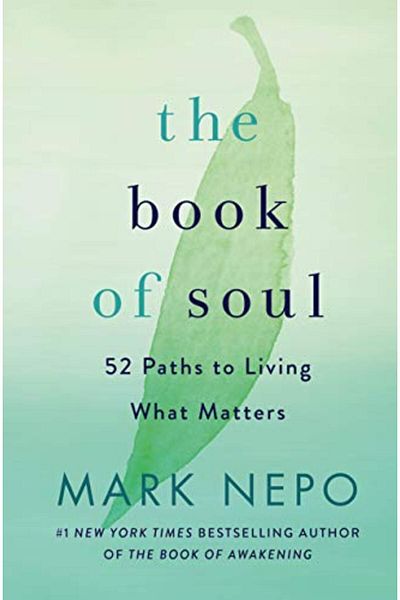 Macmillan Distribution The Book Of Soul 52 Paths To Living What Matters