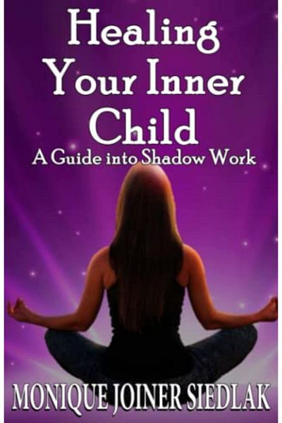 Ingram Healing Your Inner Child A Guide Into Shadow Work