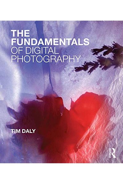 Macmillan Distribution The Fundamentals Of Digital Photography