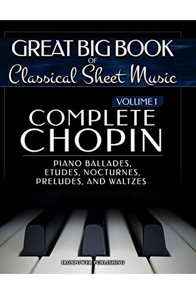 Ingram Complete Chopin Vol 1 Piano Ballades Etudes Nocturnes Preludes And Waltzes