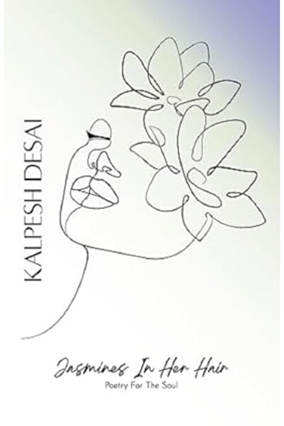 Kalpesh Desai ياسمين في شعرها شعر للروح