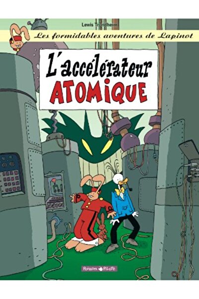 MDS Lapinot Les Aventures Extraor T9 Accelerateur Atomique L