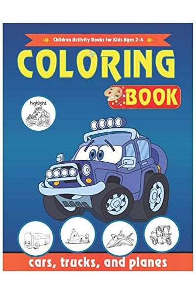 Ingram Cars Coloring Book Cars Children Activity Books For Kids Ages 24 48 Boys Girls Trucks And P