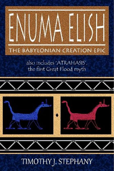 Ingram Enuma Elish The Babylonian Creation Epic Also Includes Atrahasis The First Great Flood Myth