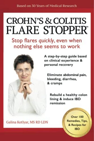 Ingram Crohns And Colitis The Flare Stoppertmsystem A Stepbystep Guide Based On 30 Years Of Medical