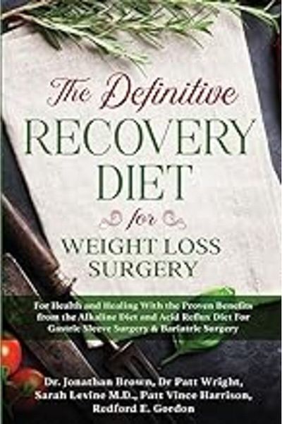 Ingram The Definitive Recovery Diet For Weight Loss Surgery For Health And Healing With The Proven Benefi