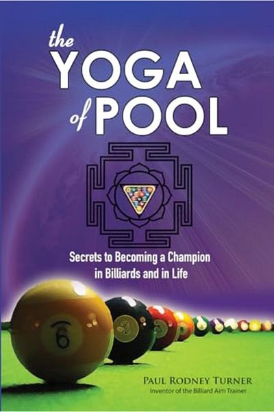 Ingram The Yoga Of Pool Secrets To Becoming A Champion In Billiards And In Life