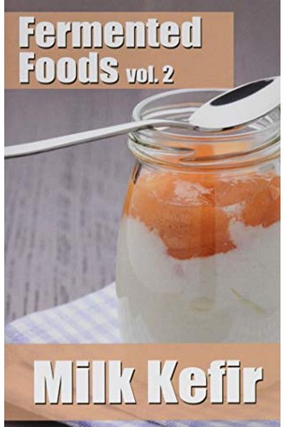 Ingram Fermented Foods Vol 2 Milk Kefir