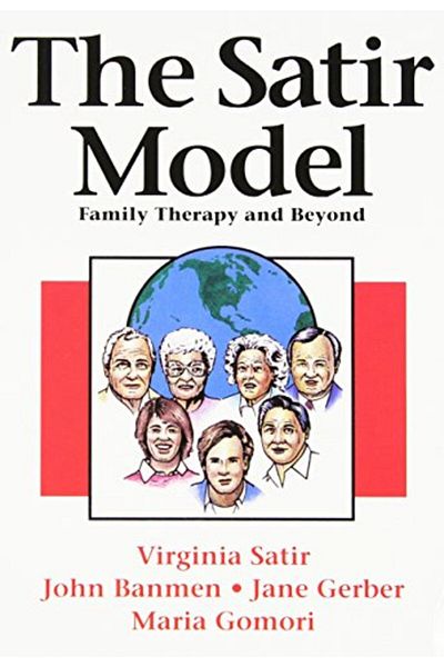 Ingram The Satir Model Family Therapy & Beyond