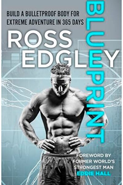 Harper Collins Blueprint Build A Bulletproof Body For Extreme Adventure In 36...