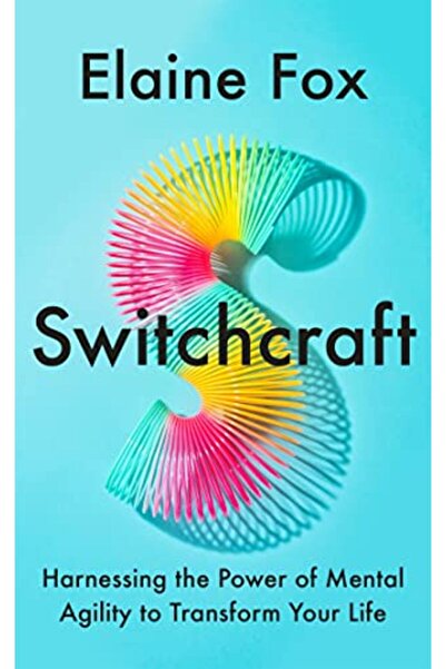 Hachette Switchcraft كيف يمكن للتفكير المرن أن يساعدك على التكيف والازدهار