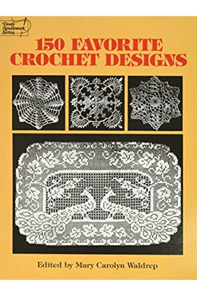 Dover 150 Favorite Crochet Designs