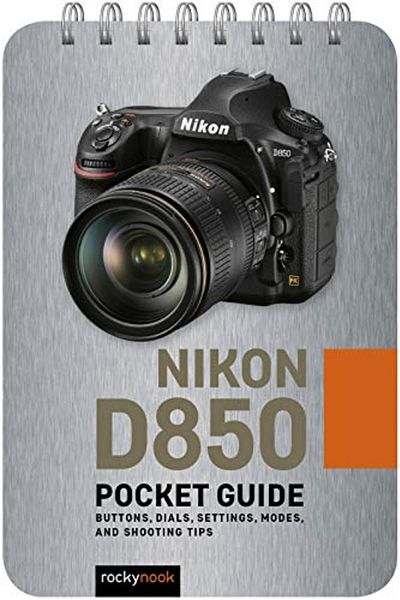 Ingram Nikon D850 Pocket Guide