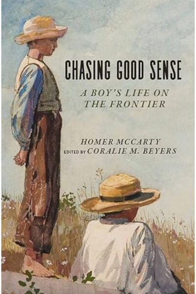 John Wiley مطاردة الحس السليم حياة الصبي على الحدود الأخيرة