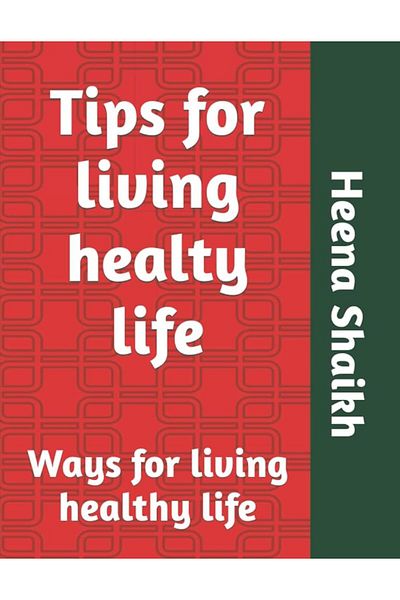 Ingram Tips For Living Healty Life Ways For Living Healthy Life