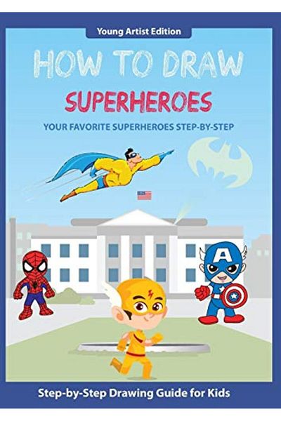 Ingram How To Draw Superheroes Easy Stepbystep Guide How To Draw For Kids