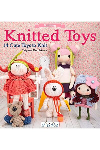 John Wiley Knitted Toys 14 Cute Toys To Knit