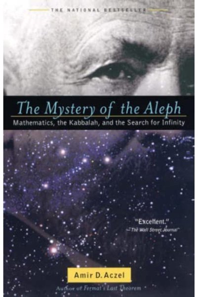 Simon Schuster The Mystery Of The Aleph Mathematics The Kabbalah And The Sear...