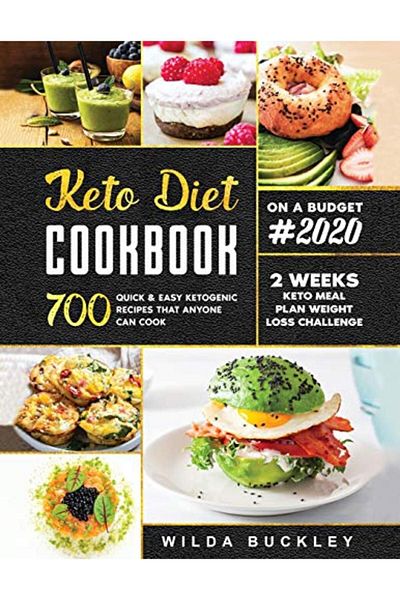 Ingram Keto Diet Cookbook #2020 700 Quick & Easy Ketogenic Recipes That Anyone Can Cook 2Week Keto Meal P