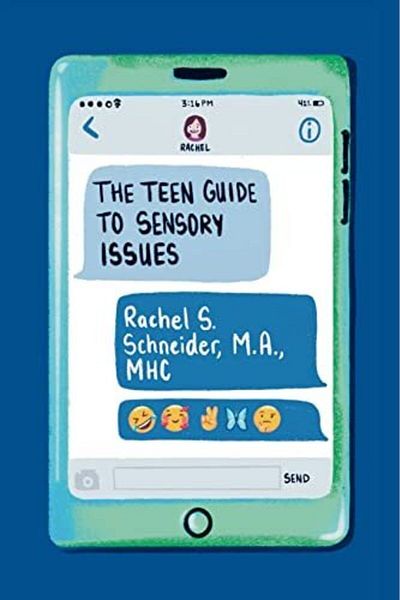 Ingram The Teen Guide To Sensory Issues
