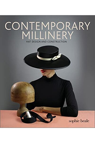 Schiffer Publishing Contemporary Millinery Hat Design And Construction