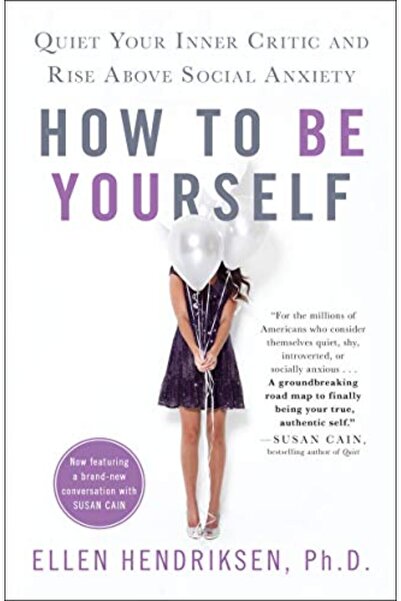 Macmillan Distribution How To Be Yourself Quiet Your Inner Critic And Rise Ab...