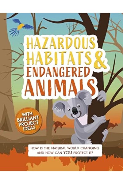 Hachette الموائل الخطرة والحيوانات المهددة بالانقراض كيف يتغير العالم الطبيعي وكيف يمكنك حمايتها
