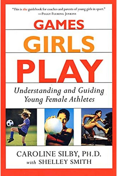Macmillan Distribution Games Girls Play Understanding And Guiding Young Female Athletes