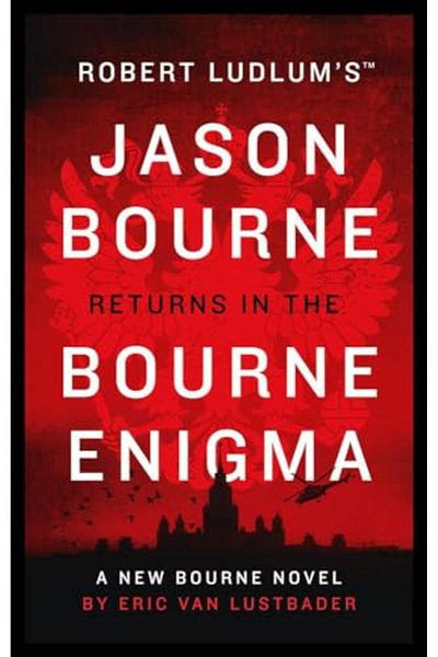 Macmillan Distribution Robert Ludlums The Bourne Enigma Jason Bourne
