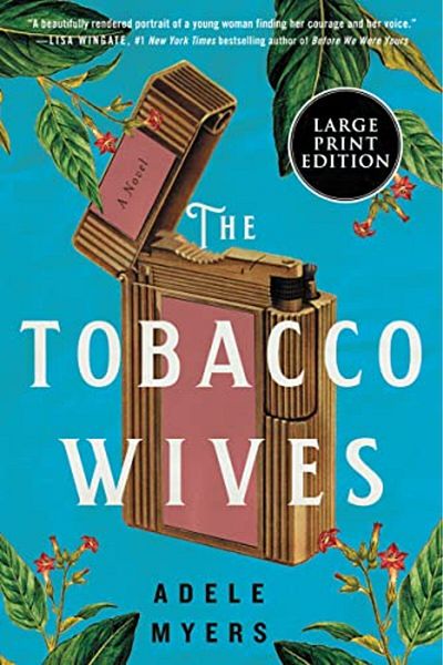 Harper Collins The Tobacco Wives A Novel Large Print