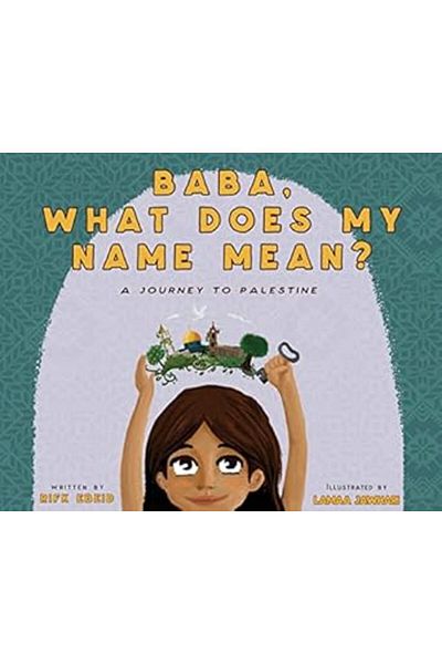 Ingram Baba What Does My Name Mean A Journey To Palestine