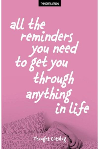 Ingram All The Reminders You Need To Get You Through Anything In Life