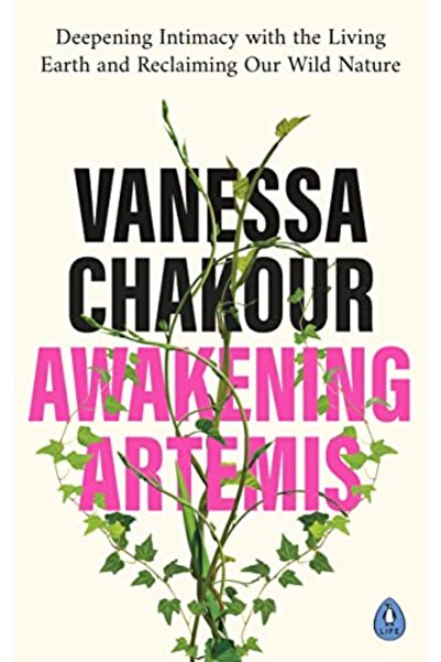Penguin Random House Awakening Artemis Deepening Intimacy With The Living Ear...