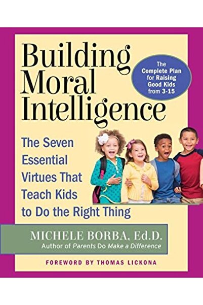 John Wiley Building Moral Intelligence The Seven Essential Virtues That Teach...