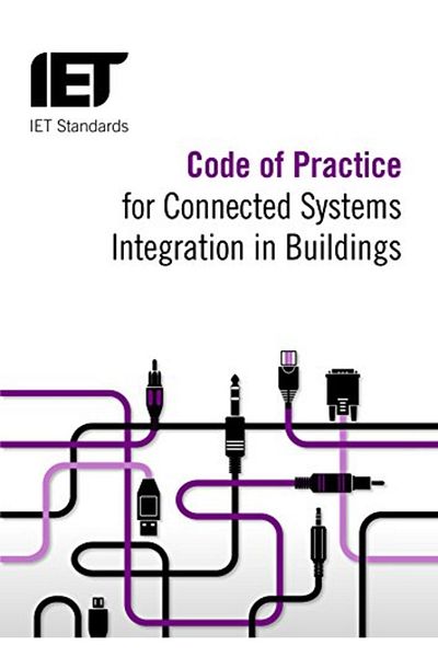 Ingram Code Of Practice For Connected Systems Integration In Buildings