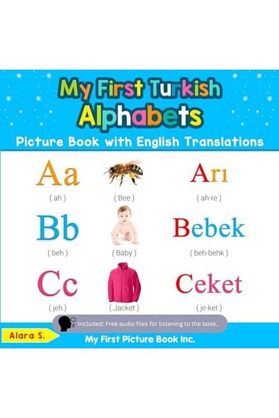 Ingram My First Turkish Alphabets Picture Book With English Translations Bilingual Early Learning & Easy T