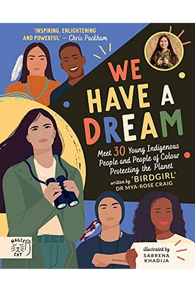 Macmillan Distribution We Have A Dream Meet 30 Young Indigenous People And People Of Colour Protecting The Planet