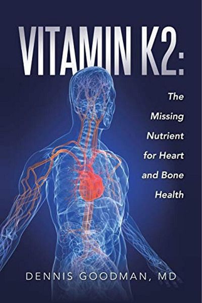 Ingram Vitamin K2 The Missing Nutrient For Heart And Bone Health
